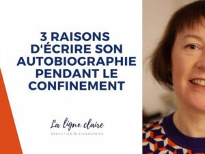 Profitez du confinement pour écrire votre autobiographie !